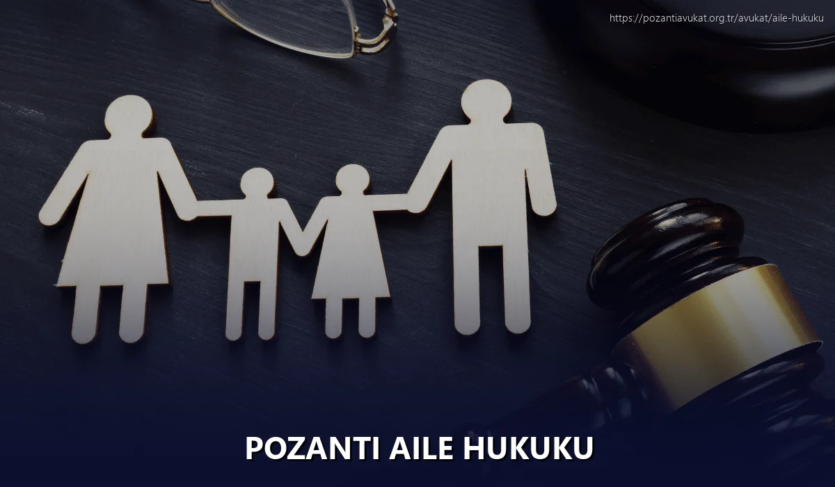 Pozantı Aile Hukuku