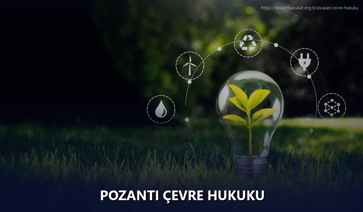 Pozantı Çevre Hukuku