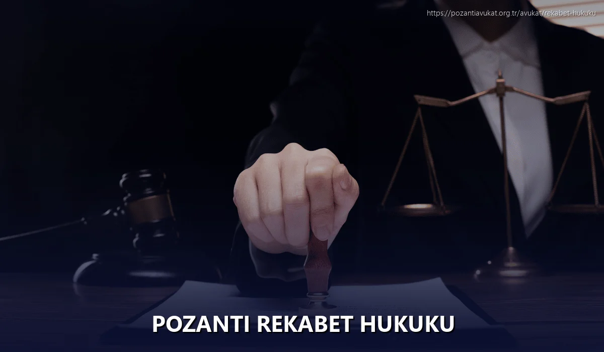 Pozantı Rekabet Hukuku