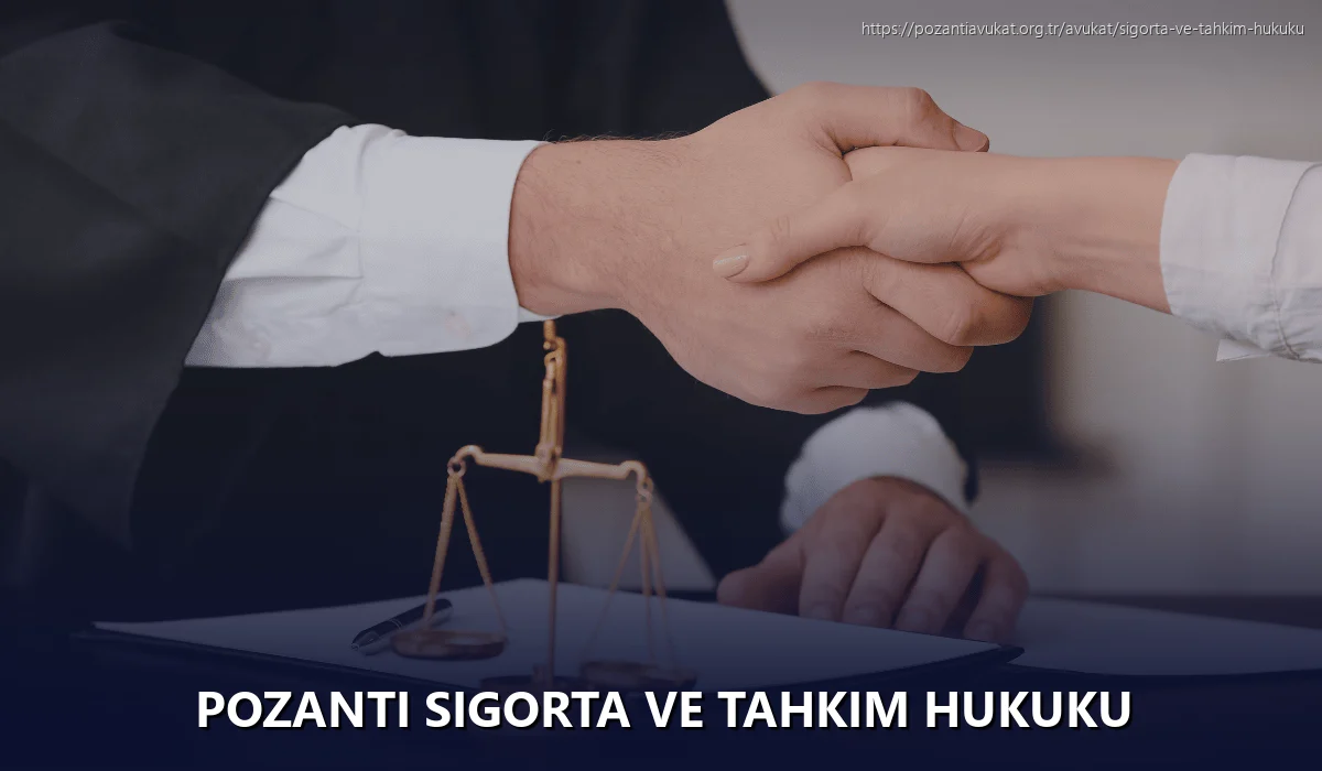 Pozantı Sigorta ve Tahkim Hukuku