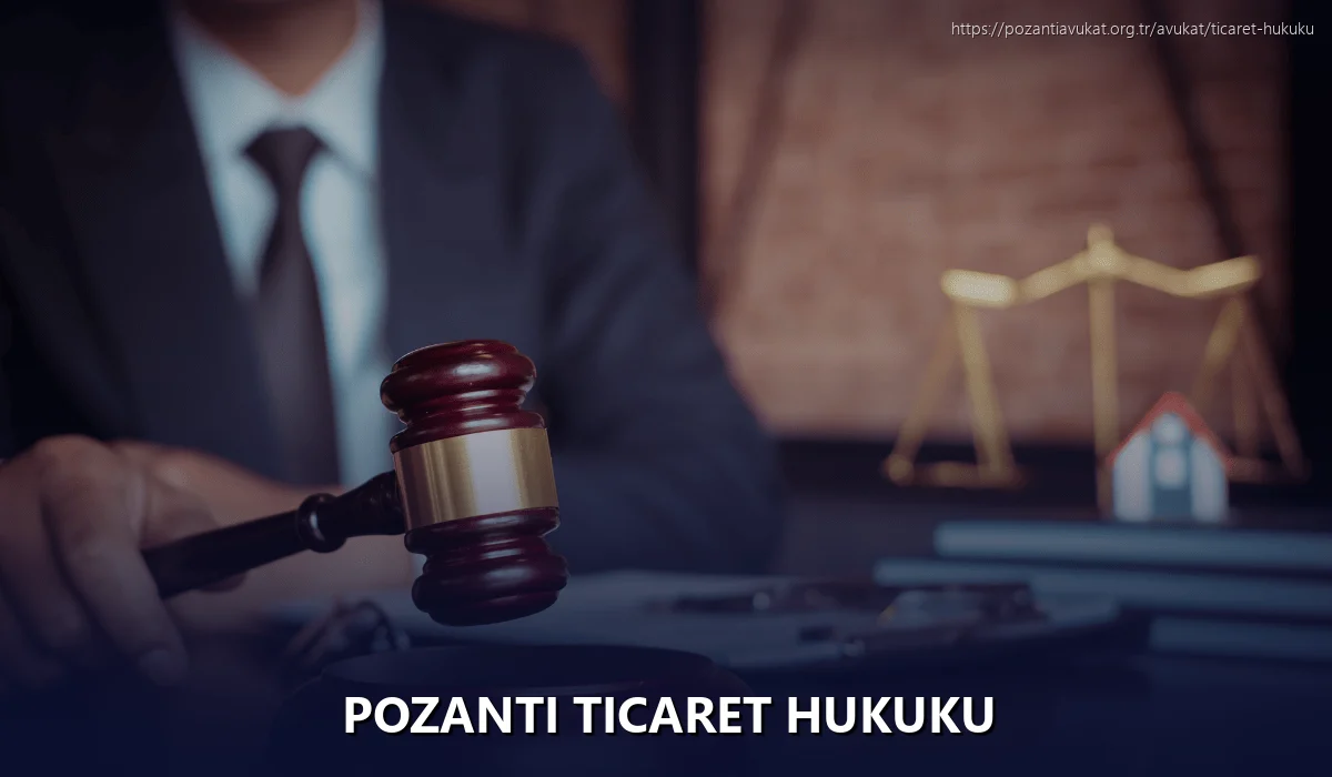 Pozantı Ticaret Hukuku